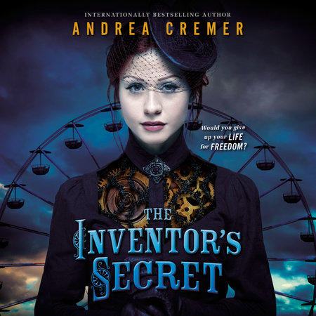 The Inventor's Secret by Andrea Cremer