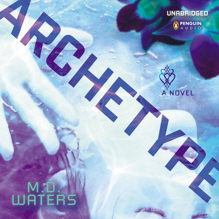 Archetype by M. D. Waters