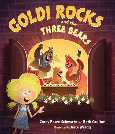 Goldi Rocks & the Three Bears by Corey Rosen Schwartz and Beth Coulton