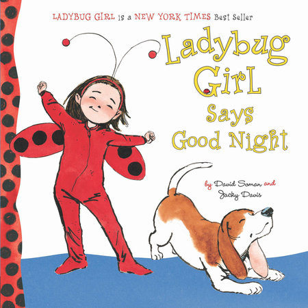 Ladybug Girl Says Good Night by Jacky Davis
