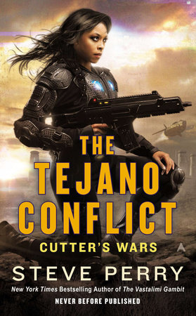 The Tejano Conflict by Steve Perry