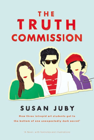 The Truth Commission by Susan Juby