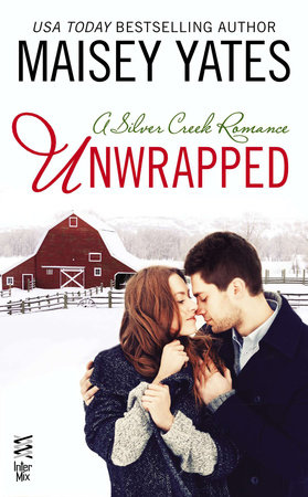 Unwrapped by Maisey Yates