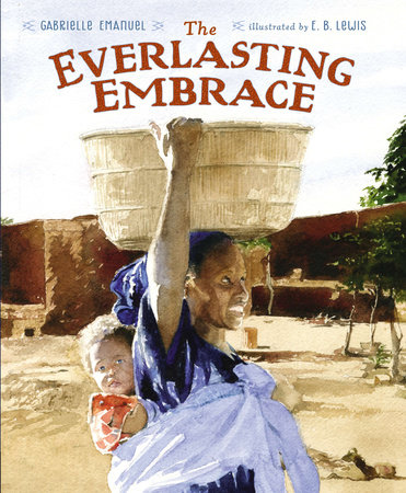 The Everlasting Embrace by Gabrielle Emanuel