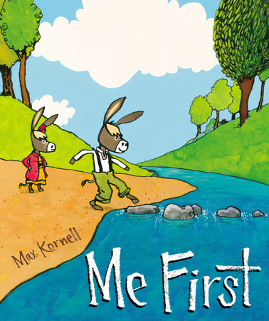Me First by Max Kornell