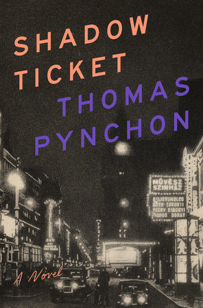 Shadow Ticket by Thomas Pynchon