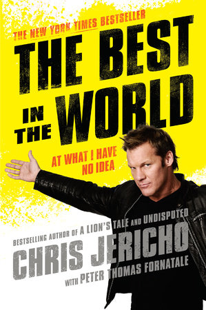 The Best in the World by Chris Jericho