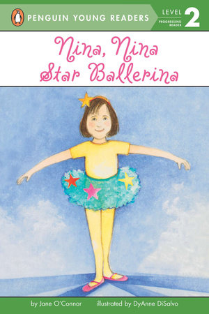 Nina, Nina Star Ballerina by Jane O'Connor