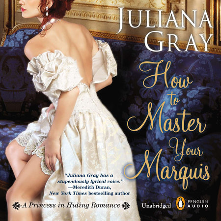 How to Master Your Marquis by Juliana Gray
