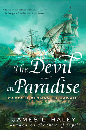 The Devil in Paradise by James L. Haley