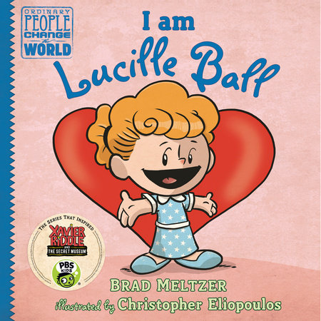 I am Lucille Ball by Brad Meltzer