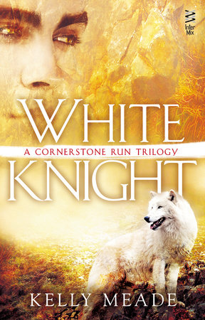 White Knight by Kelly Meade