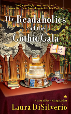 The Readaholics and the Gothic Gala by Laura DiSilverio