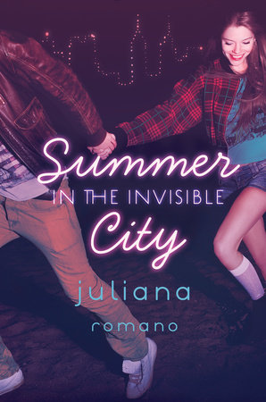Summer in the Invisible City by Juliana Romano