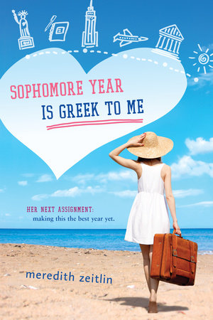 Sophomore Year Is Greek to Me by Meredith Zeitlin