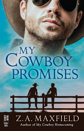 My Cowboy Promises by Z.A. Maxfield