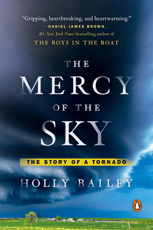 The Mercy of the Sky by Holly Bailey