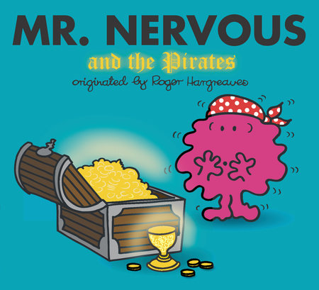 Mr. Nervous and the Pirates by Adam Hargreaves