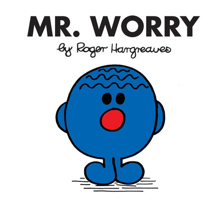 Mr. Worry by Roger Hargreaves