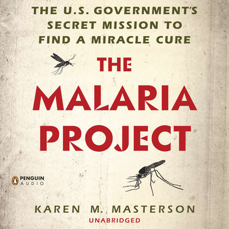 The Malaria Project by Karen M. Masterson
