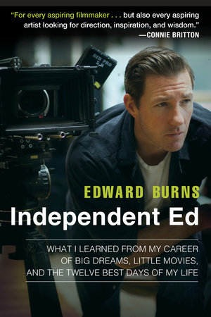 Independent Ed by Edward Burns and Todd Gold