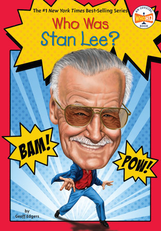 Who Was Stan Lee? by Geoff Edgers and Who HQ