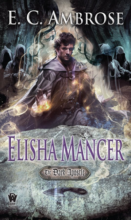 Elisha Mancer by E.C. Ambrose