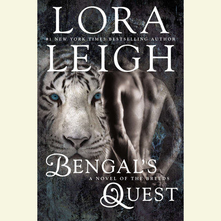 Bengal's Quest by Lora Leigh