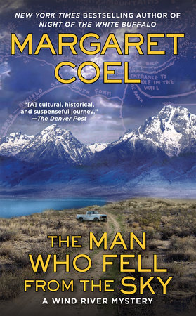 The Man Who Fell from the Sky by Margaret Coel
