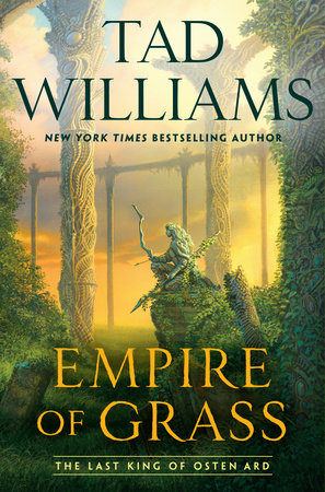 Empire of Grass by Tad Williams