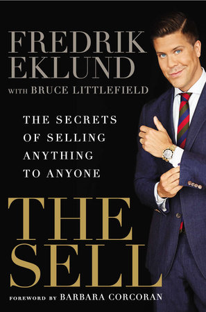 The Sell by Fredrik Eklund and Bruce Littlefield