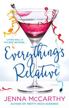 Everything's Relative by Jenna McCarthy