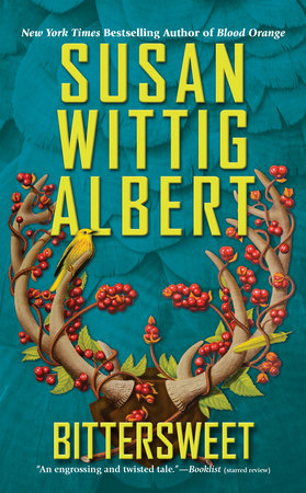 Bittersweet by Susan Wittig Albert