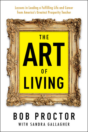 The Art of Living by Bob Proctor