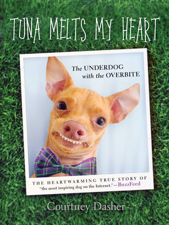 Tuna Melts My Heart by Courtney Dasher