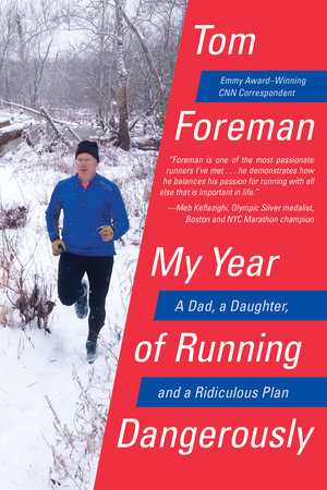 My Year of Running Dangerously by Tom Foreman