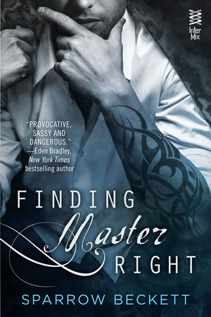 Finding Master Right by Sparrow Beckett