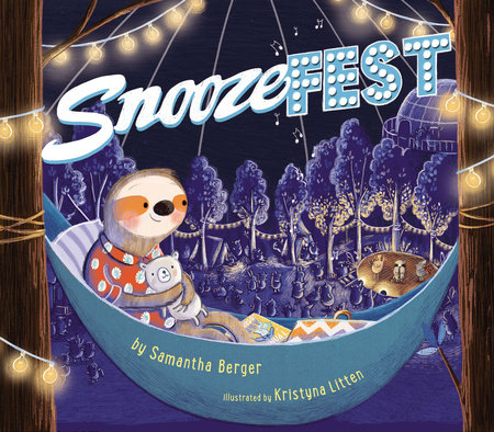 Snoozefest by Samantha Berger