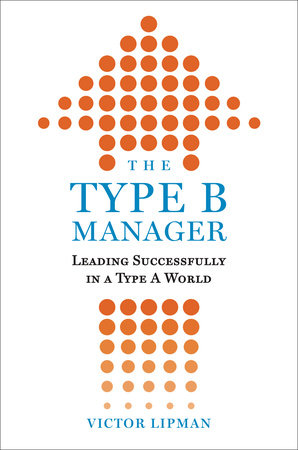 The Type B Manager by Victor Lipman