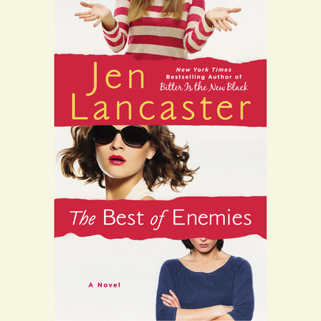The Best of Enemies by Jen Lancaster