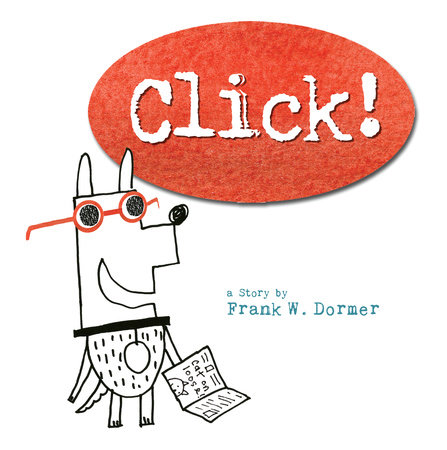 Click! by Frank W. Dormer