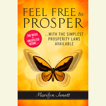 Feel Free to Prosper by Marilyn Jenett
