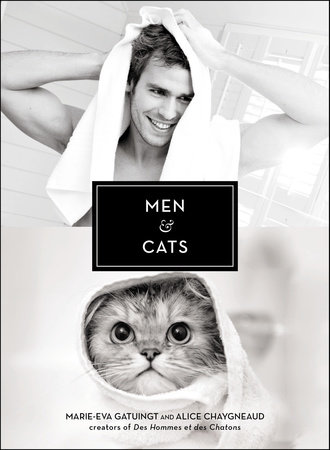 Men & Cats by Marie-Eva Chopin and Alice Chaygneaud