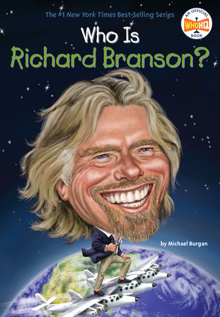 Who Is Richard Branson? by Michael Burgan and Who HQ
