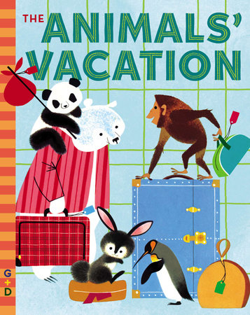 The Animals' Vacation by Shel Haber