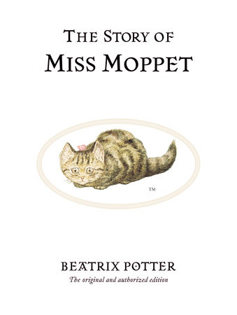 The Story of Miss Moppet by Beatrix Potter