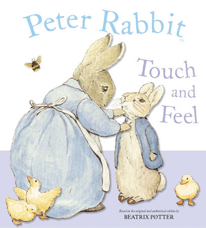 Peter Rabbit Touch and Feel by Beatrix Potter