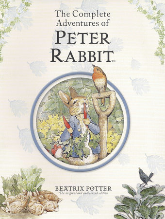 The Complete Adventures of Peter Rabbit R/I by Beatrix Potter