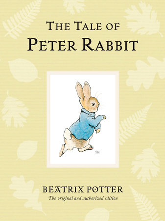 The Tale of Peter Rabbit by Beatrix Potter