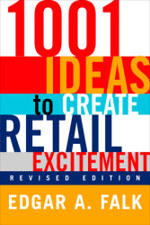 1001 Ideas to Create Retail Excitement
